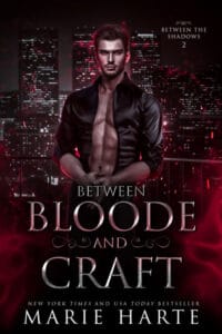 Between Bloode and Craft by Marie Harte