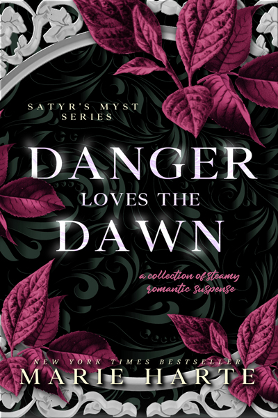 Danger Loves the Dawn by Marie Harte